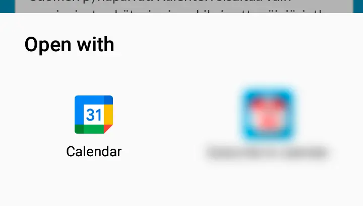 
If nothing happens, you do not have an application (such as ICSx⁵) to handle calendar downloads.
You may get a dialog asking which application to use. This guide uses ICSx⁵ but others work, too, such as Google Calendar. Only Huawei Calendar is not recommended because it does not display all-day events correctly.
