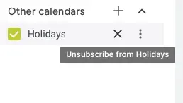 
Take a look in the panel in the left edge of the window.
If needed, open Other calendars by clicking  to show the calendars.
Click  to unsubscribe from that calendar.
