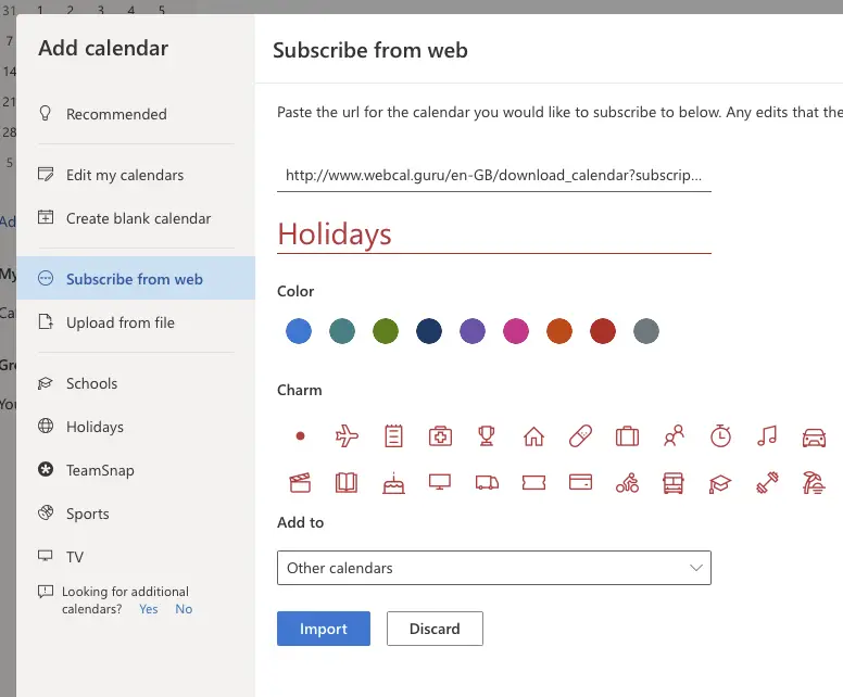 
Enter the Name, Color and select a Charm for the calendar. Outlook will not use the color and name you may have set when subscribing the calendar. Finally, click Import.
