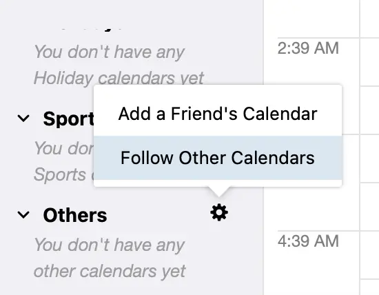 
Move the  pointer to Others in the left, open  menu and select Follow Other Calendars.
